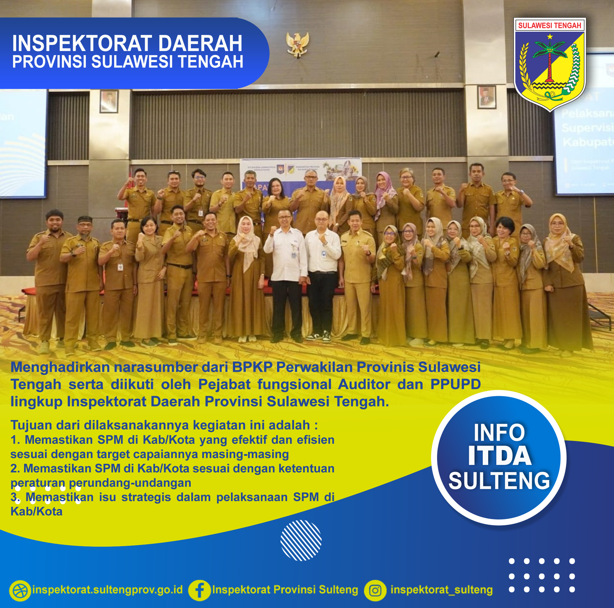  Menghadirkan narasumber dari BPKP Sulteng serta diikuti oleh Pejabat Fungsional Auditor dan PPUPD lingkup Inspektorat